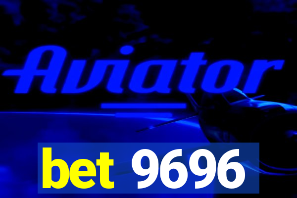 bet 9696